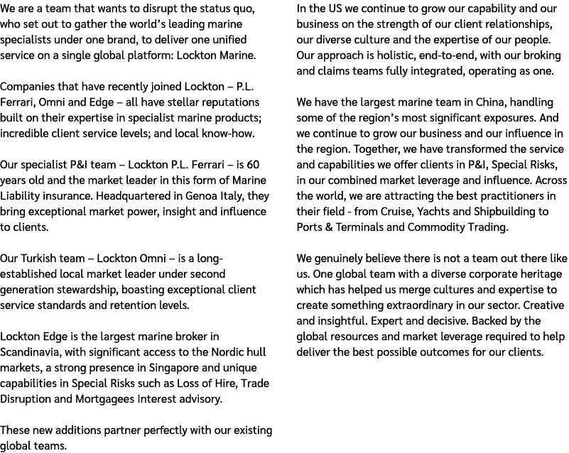 We are a team that wants to disrupt the status quo, who set out to gather the world’s leading marine specialists unde...